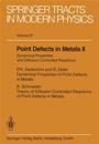 Point Defects in Metals II