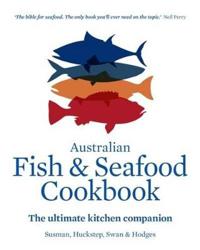 The Australian Fish and Seafood Cookbook