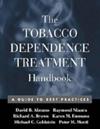 The Tobacco Dependence Treatment Handbook
