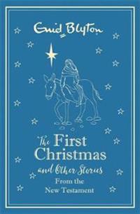 The first christmas and other bible stories - new testament - gift edition