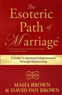 The Esoteric Path of Marriage