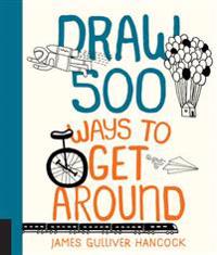 Draw 500 Ways to Get Around