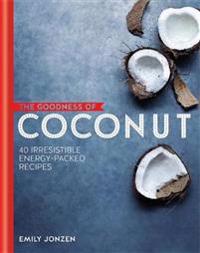 Goodness of coconut: 40 irresistible energy-packed recipes