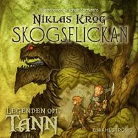 Legenden om Tann 1: Skogsflickan
