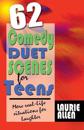 Sixty-Two Comedy Duet Scenes for Teens