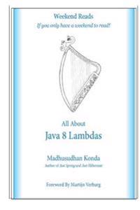 All about Java 8 Lambdas: Introducing Java 8 Lambdas