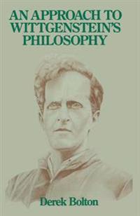 An Approach to Wittgenstein's Philosophy