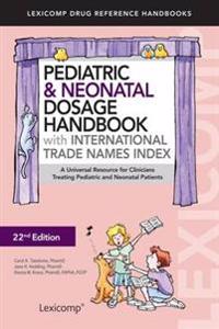 Pediatric & Neonatal Dosage Handbook with International Trade Names Index