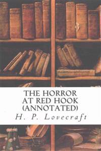 The Horror at Red Hook (Annotated)