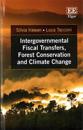 Intergovernmental Fiscal Transfers, Forest Conservation and Climate Change