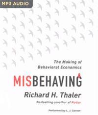 Misbehaving: The Making of Behavioral Economics