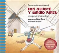 Las Increibles Aventuras de Don Quijote y Sancho Panza: Una Nueva Manera de Leer El Quijote