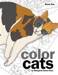 Color Cats Book One: Coloring Pages for Adults