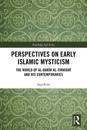 Perspectives on Early Islamic Mysticism