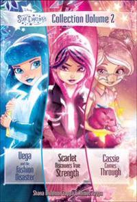 Star Darlings Collection, Volume 2: Vega and the Fashion Disaster; Scarlet Discovers True Strength; Cassie Comes Through