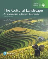 The Cultural Landscape: An Introduction to Human Geography, Global Edition