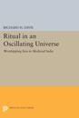 Ritual in an Oscillating Universe