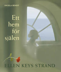 Ett hem för själen ? Ellen Keys Strand