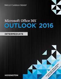 Shelly Cashman Microsoft Office 365 & Outlook 2016, Intermediate