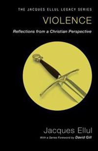 Violence: Reflections from a Christian Perspective