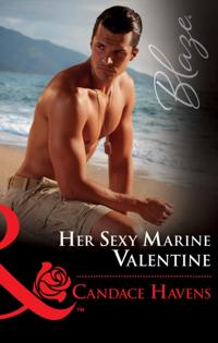 Her Sexy Marine Valentine (Mills & Boon Blaze) (Uniformly Hot!, Book 66)