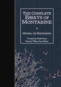 The Complete Essays of Montaigne