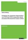 Ermittlung der elastischen Eigenschaften von PTFE und PTFE-Compounds mittels Dynamisch-Mechanischer-Analyse (DMA)