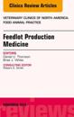 Feedlot Production Medicine, An Issue of Veterinary Clinics of North America: Food Animal Practice 31-3
