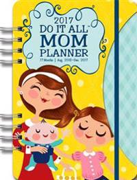 2017 Mom's Do It All Planner