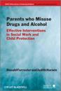 Parents Who Misuse Drugs and Alcohol