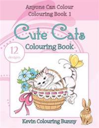 Cute Cats Colouring Book: 12 Designs