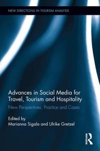 Advances in Social Media for Travel, Tourism and Hospitality