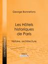 Les Hotels historiques de Paris