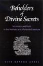Beholders of Divine Secrets