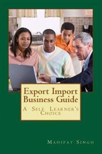 Export Import Business Guide: Learn Export Import Business & Become a Leader