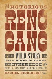 The Notorious Reno Gang