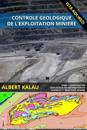 Controle Geologiques de L'Exploitation Miniere - Tome 1