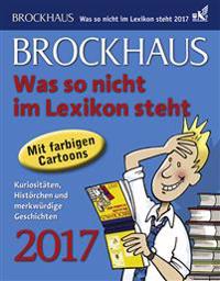 Brockhaus! Was so nicht im Lexikon steht 2017