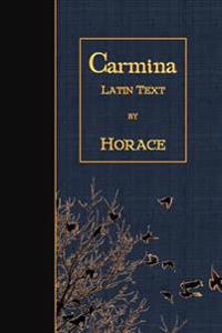 Carmina: Latin Text