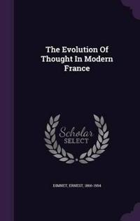 The Evolution of Thought in Modern France