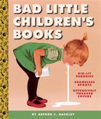 Bad Little Children's Books