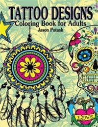 Tattoo Designs Coloring Book for Adults