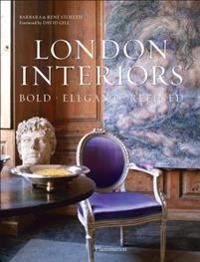 London Interiors: Bold, Elegant, Refined
