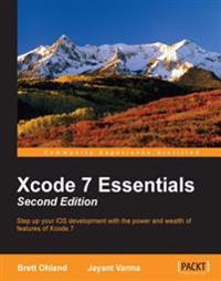 Xcode 7 Essentials - Second Edition