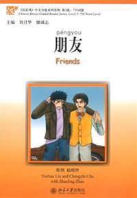 Friends - Chinese Breeze Graded Reader Level 3: 750 Words Level