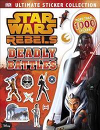 Star Wars Rebels Ultimate Sticker Collection: Deadly Battles