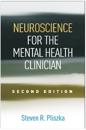 Neuroscience for the Mental Health Clinician, Second Edition