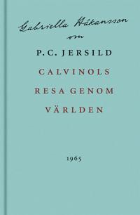 Om Calvinols resa genom världen av P. C. Jersild