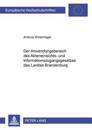 Der Anwendungsbereich Des Akteneinsichts- Und Informationszugangsgesetzes Des Landes Brandenburg