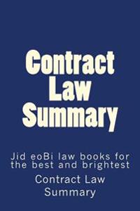 Contract Law Summary: Jid Eobi Law Books for the Best and Brightest